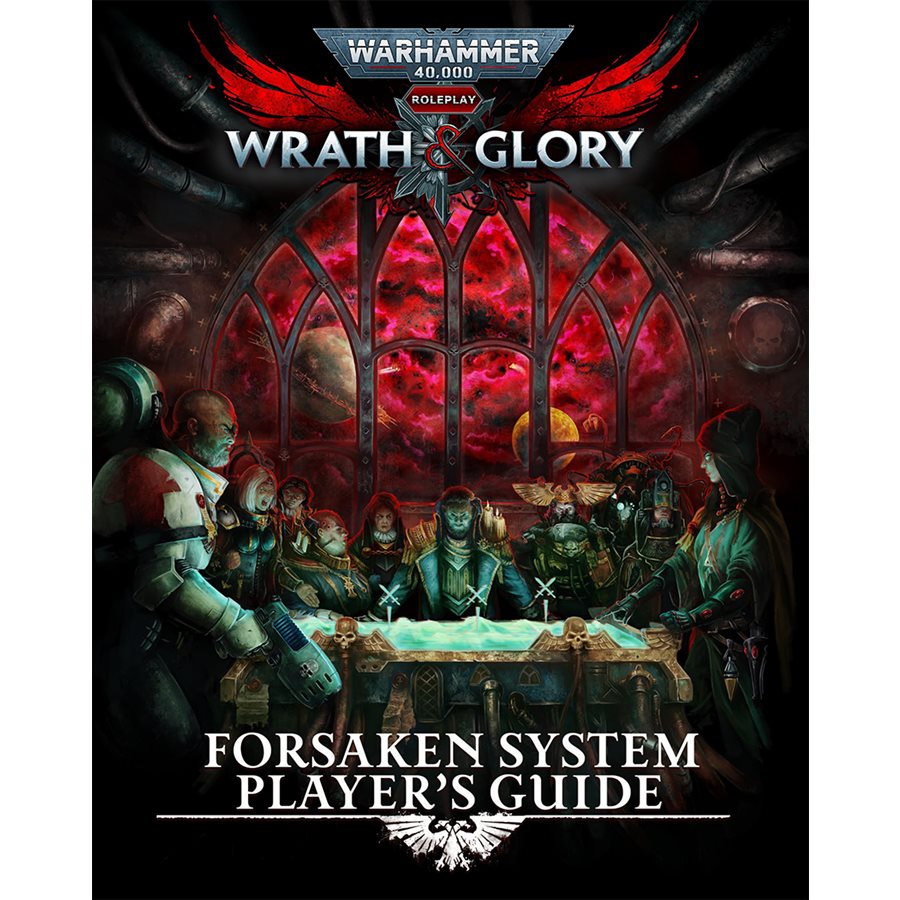 Warhammer 40K Roleplay: Wrath & Glory: Forsaken System Player's Guide (EN)
