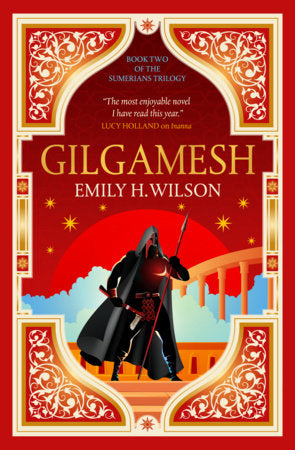 The Sumerians Trilogy: Gilgamesh