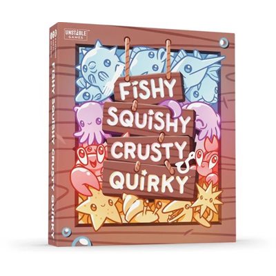 Fishy, Squishy, Crusty, Quirky (EN)