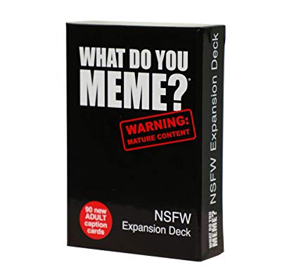 What do you Meme? NSFW Expansion